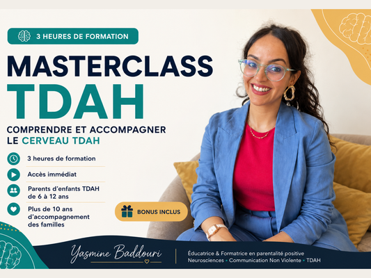 Masterclass TDAH pour parents (3h) – Comprendre et accompagner le cerveau TDAH de votre enfant